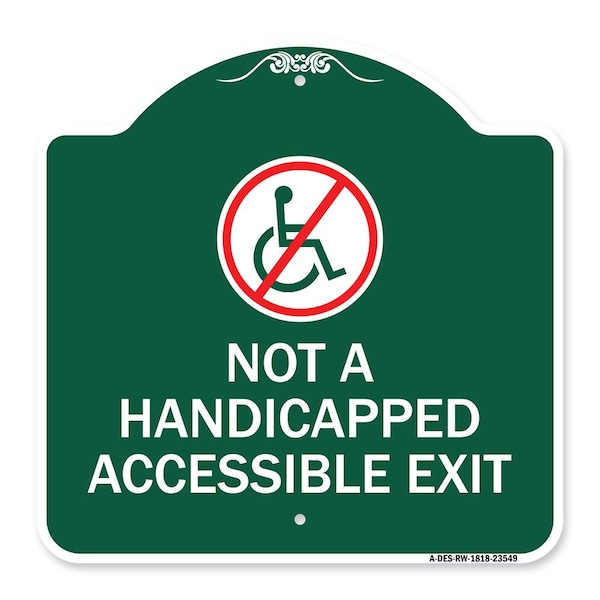 Signmission Not Handicapped Accessible Exit W/ Graphic, Green & White Aluminum Sign, 18" H, 18" L, GW-1818-23549 A-DES-GW-1818-23549 - main